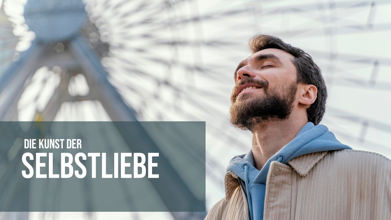 Die Kunst der Selbstliebe